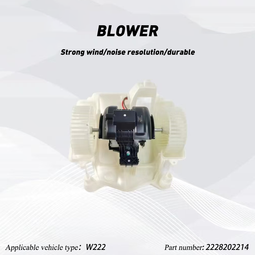 2228202214 Car New Blower Motor Heater Fan Blower For W222 Blower Motor