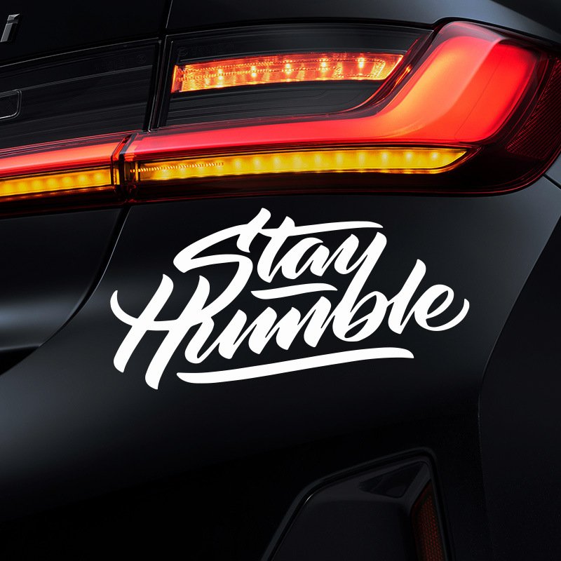 Custom Vehicle Sedan UV Proof Vinyl Reflective Decal Auto Car Hood Bumper Body Scratch Cover Stay Humble DIY AD. Decor Stickers