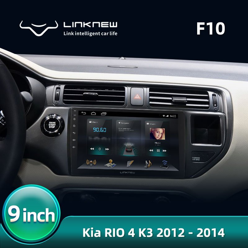 LINKNEW F10 for Kia RIO 4 K3 2012-2014Car Radio Multimedia Video Player Navigation Stereo GPS Android Car System