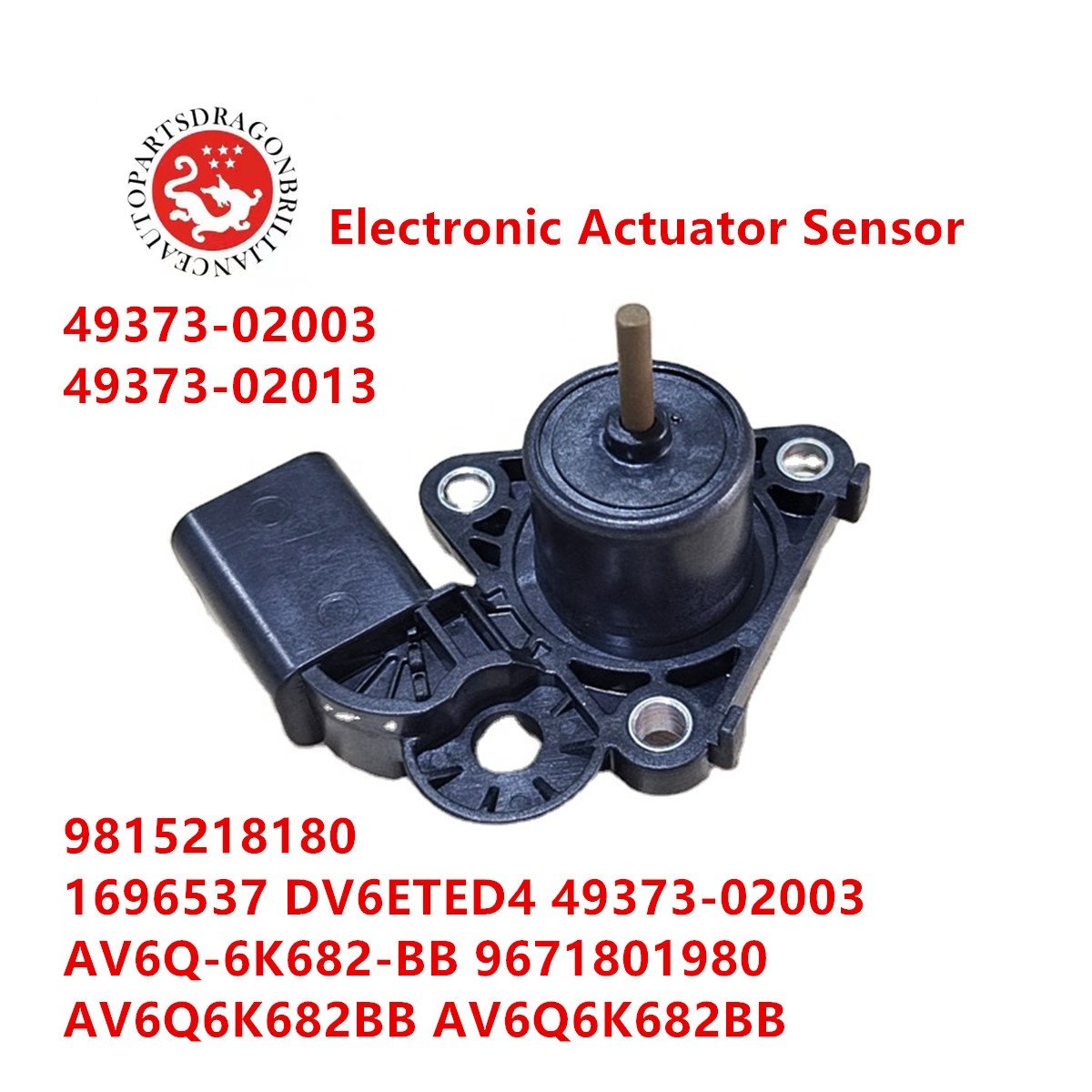 Electronic Actuator Sensor 49373-02003 49373-02013 9815218180 1696537 For Peugeot 68 HP 1.4 Hdi 68 FAP DV6ETED4 AV6Q-6K682-BB 96