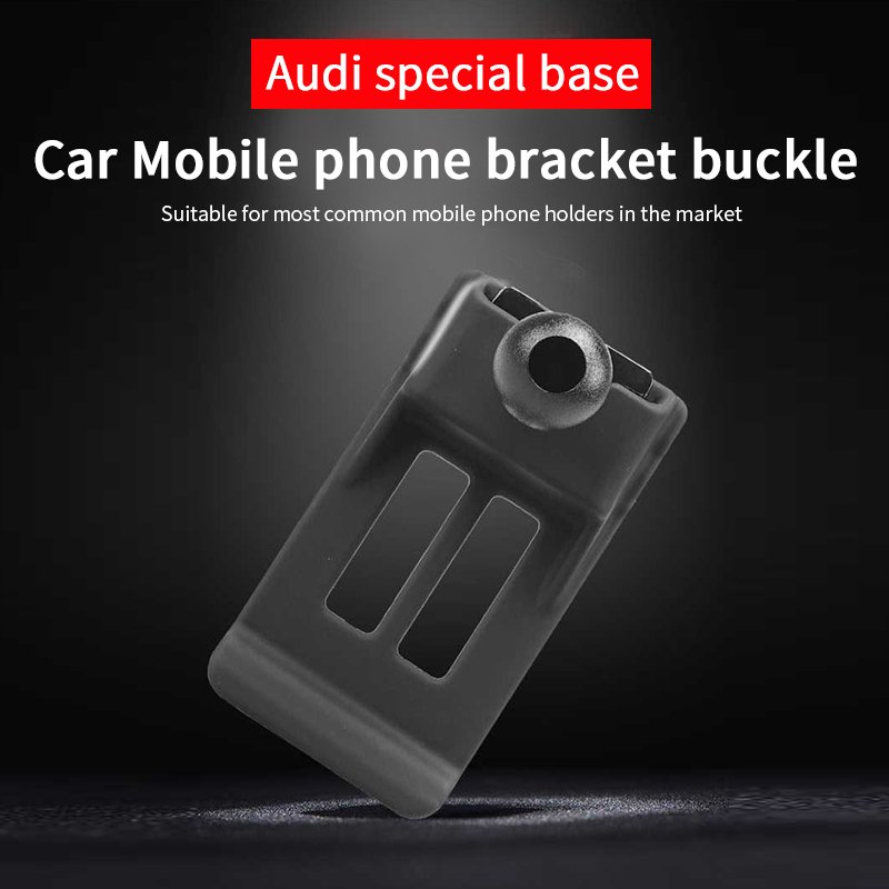 Berserk bracket buckle interior accessories gps holder mobile holder smartphone car holder for Audi A1 A3 A4 A5 A6 A7 Q2 Q3 Q5