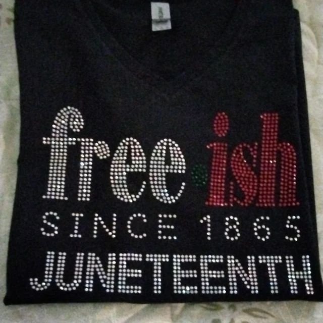 Custom Juneteenth Free-ish since 1865 Rhinestones Transfer Design motif or Hot fix Rhinestone Black History Heat Transfer