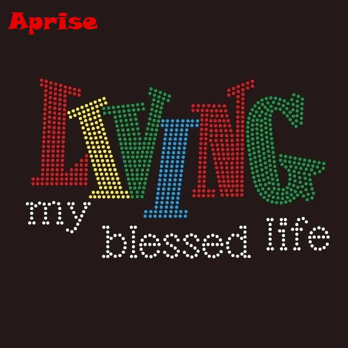 shiny bling Custom Living My Blessed Life Rhinestone Transfer iron on heat transfer printing for Shirt