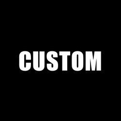 CUSTOM