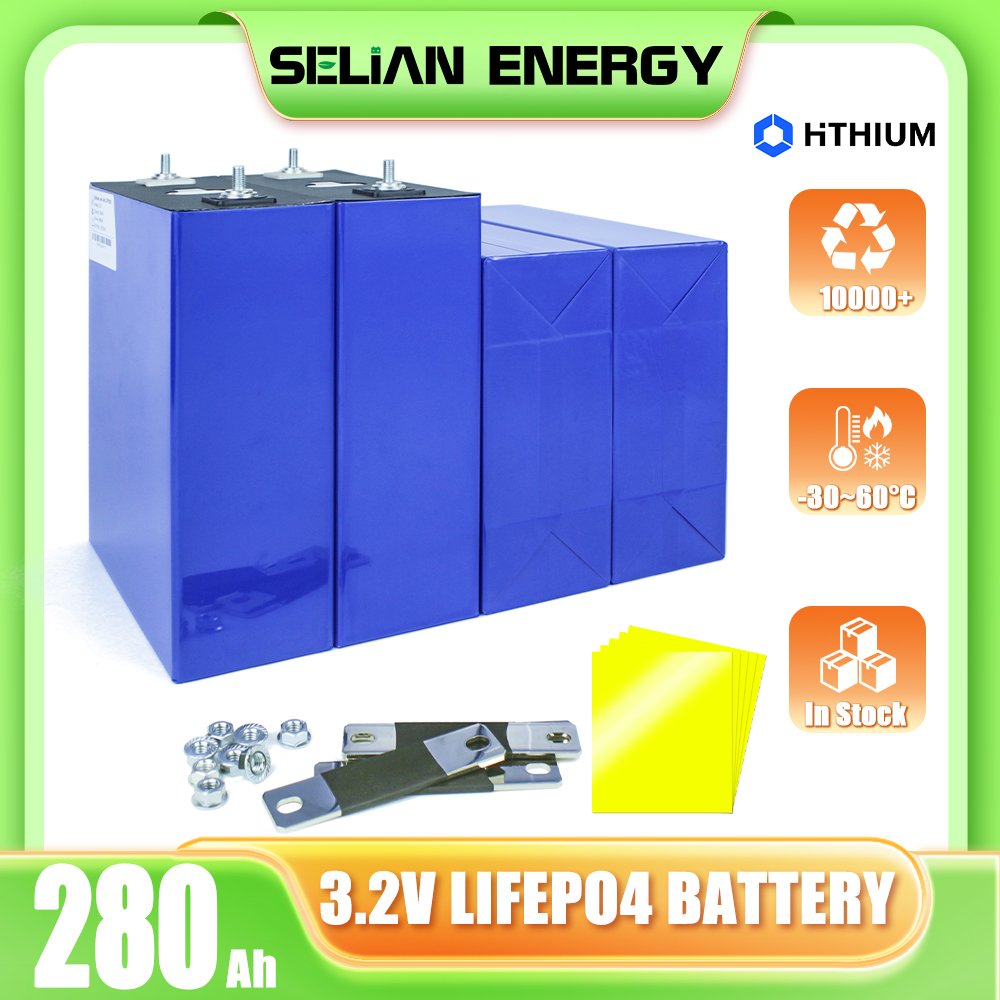 Selian Energy Rechargeable Prismatic Lithium 3.2V HTHIUM Lifepo4 Battery Cell 280Ah Cycle life10000+ for Car Audio Power Grid