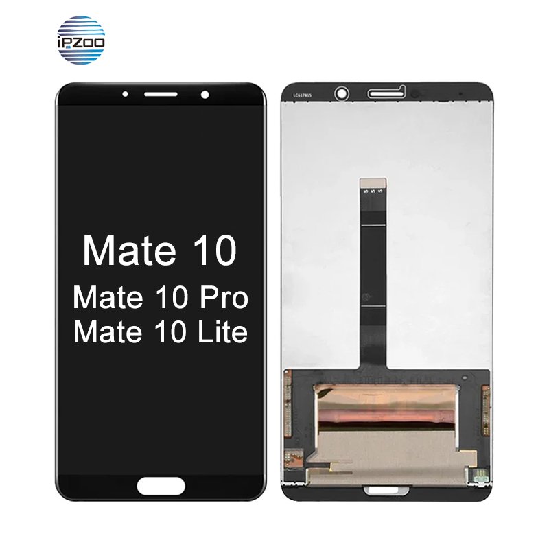 Mobile Phone LCDs for Huawei Mate 10 Lite lcd wholesale for Huawei Mate 10 Pro display for Huawei Mate 10 Pro screen lcd display