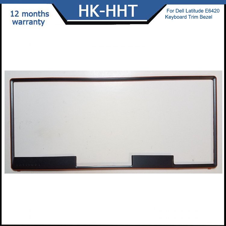 HK-HHT New for Dell latitude E6420 keyboard bezel