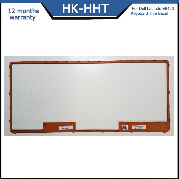 HK-HHT New for Dell latitude E6420 keyboard bezel