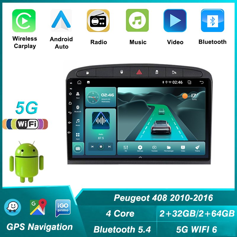 5G+2.4G WiFi BT5.4 Android Car Radio Multimedia For Peugeot 408 2010-2016 308 308SW 2007-2015 Video Player GPS Navigation