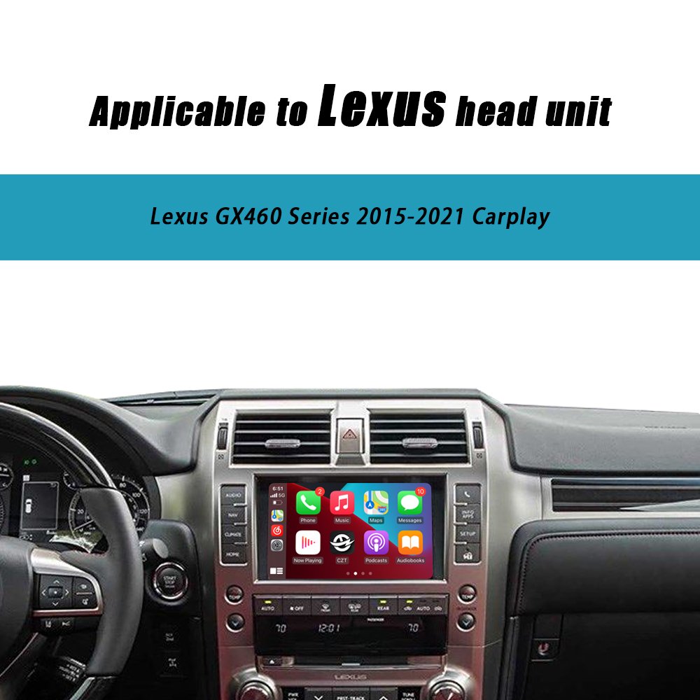 CZT-AUTO Wireless Apple Carplay MMI Box For Lexus GX460 2015-2021 Mirror Radio Car Play Android Auto Plug And Play Navigation