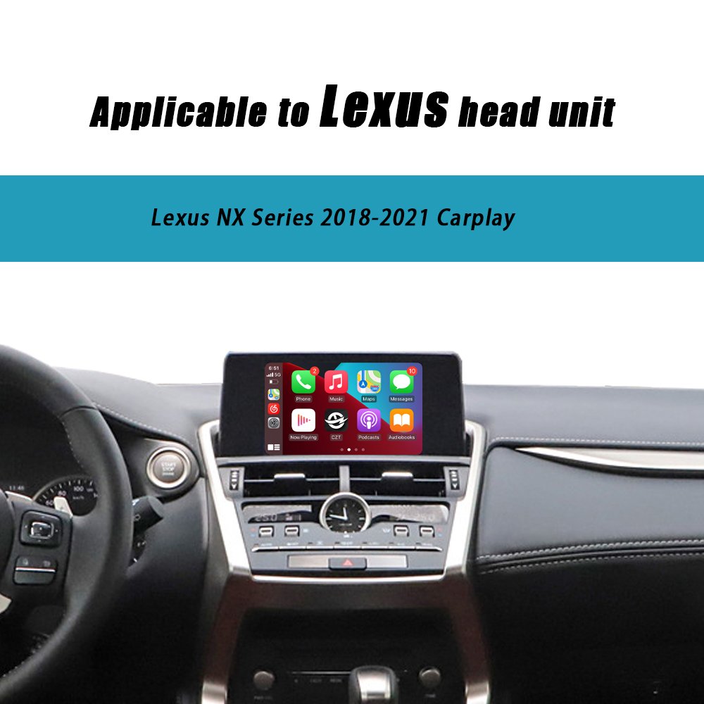 CZT-AUTO Wireless CarPlay And Android Auto For Lexus NX300H With Touch Pad 2018-2021 7''/10.3"/12.3" Screen