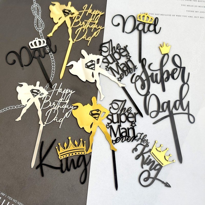 New Acrylic Happy Father's Day Cake Toppers Gold Super Dad Birthday Cake Decoration My King Father Birthday Party Cake Accessory