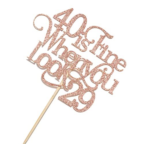 Happy Birthday Party Supplies with Rose Gold Glitter Funny 40th Birthday Cake Topper for 40th Birthday Party Decorations