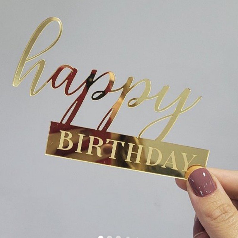 Hot selling Happy Birthday Cake Topper Acrylic Mirror cake accessories Cupcake Topper