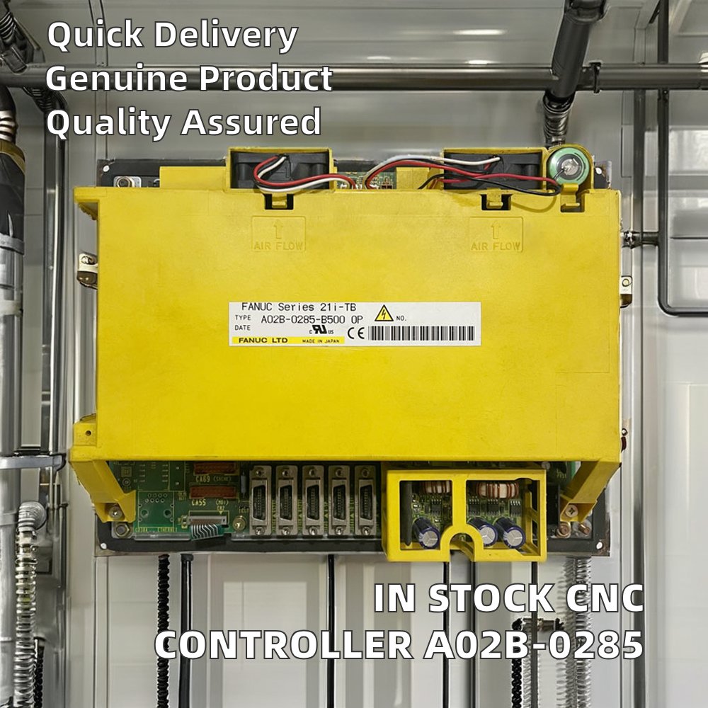 in Stock 21I-TB A02B-0285-B500 B502 CNC Machinary Controller Used PLC PAC & Dedicated Controllers