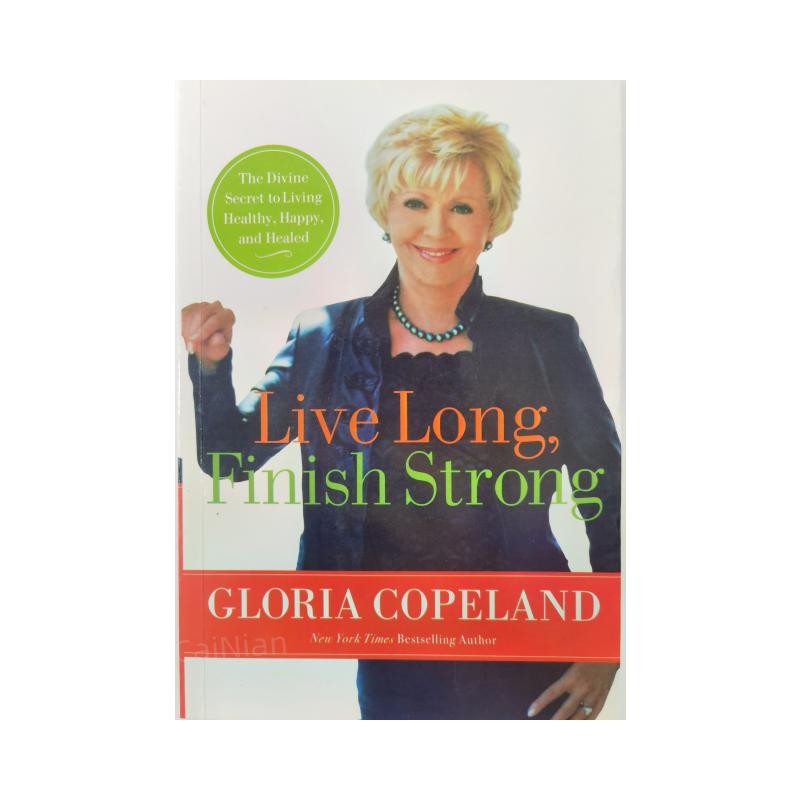 China Manufacturer Best Seller Fiction Books Paperback Live Long, Finish Strong Gloria Copeland