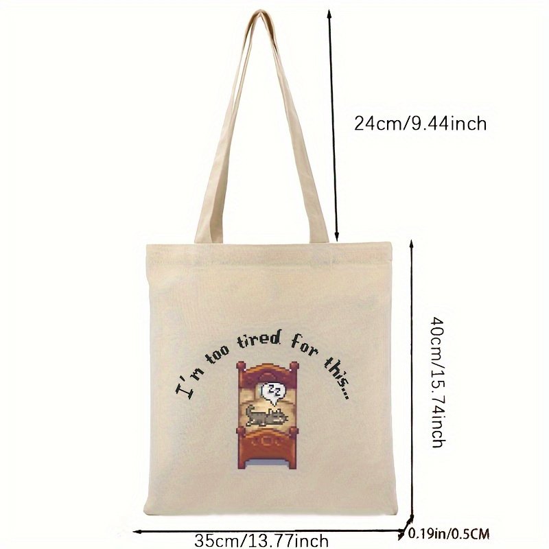 1pc I am too tired for this pattern Tote Canvas Personalized Shoulder Bag For Travel Women's Reusable Shopping Bag With Custom