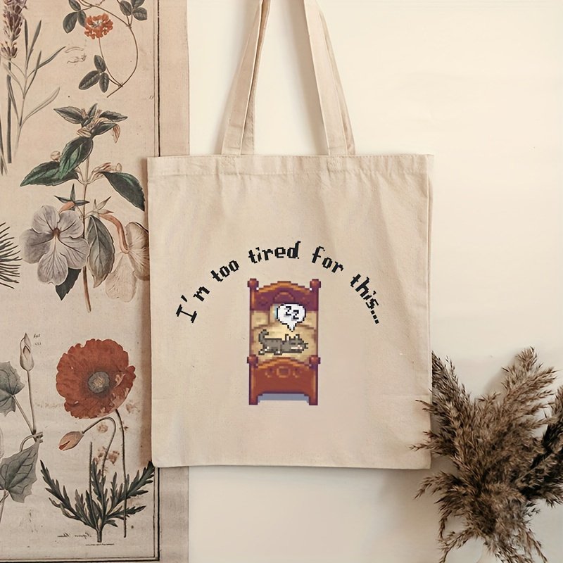 1pc I am too tired for this pattern Tote Canvas Personalized Shoulder Bag For Travel Women's Reusable Shopping Bag With Custom