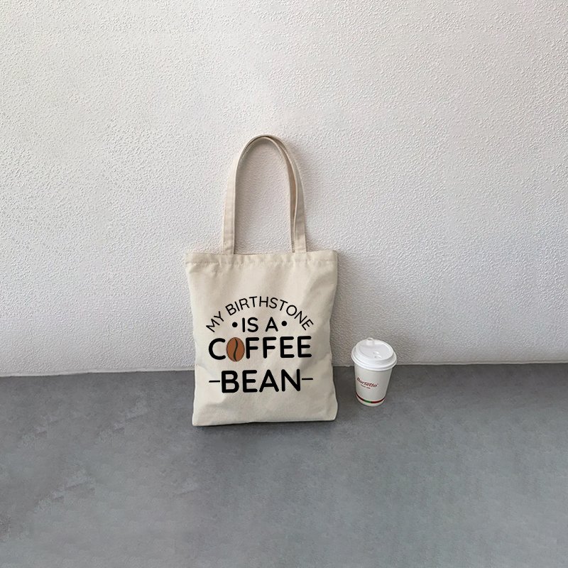 1 pc My Birthstone is Coffee Bean pattern Tote Canvas Personalized Shoulder Bag For Travel Women's Reusable Shopping Bag