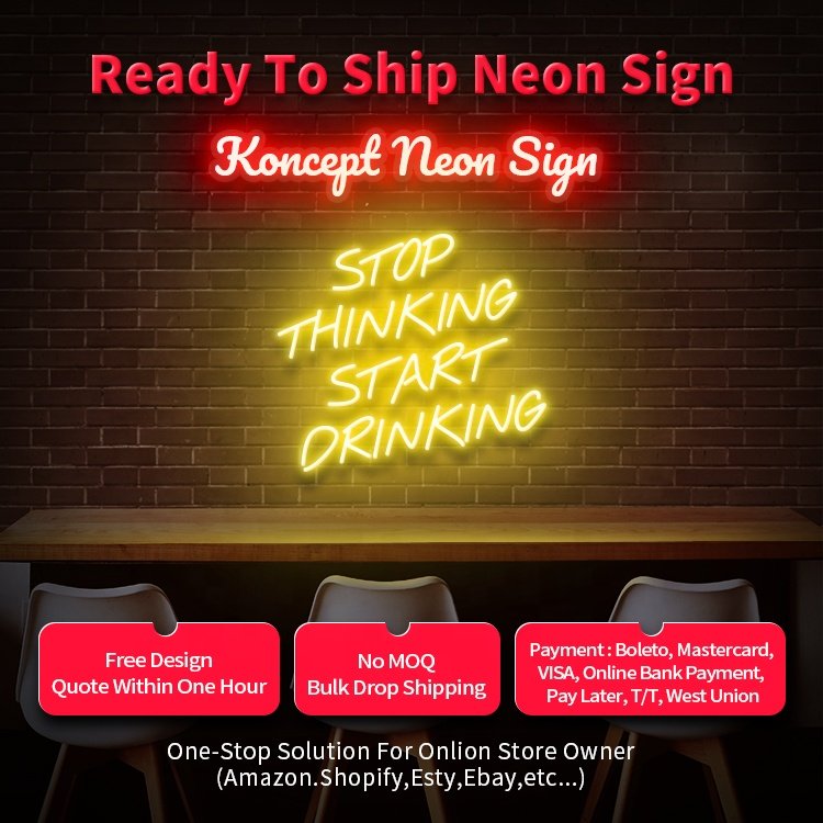Koncept New Arrival Decorative Banana Shaped Stop Thinking Start Drinking LED Neon Sign for Home Bar Free Drop-shipping
