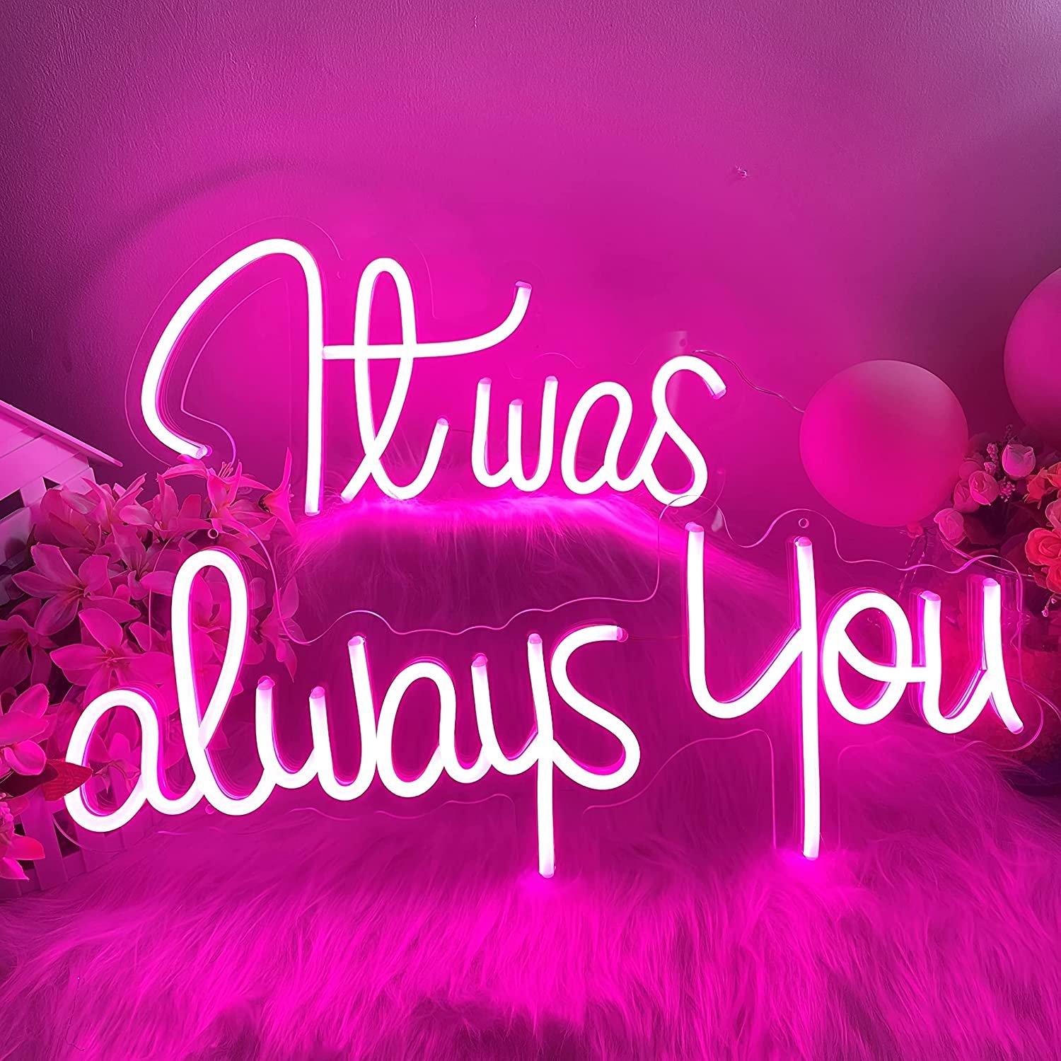 It Was Always You Neon Sign for Valentines Day Decor Neon Light Signs for Wedding Anniversary Neon Light Decor