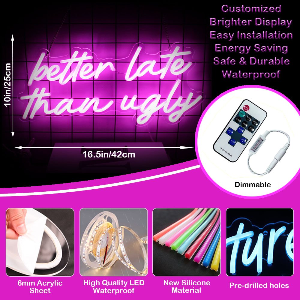 Customize Waterproof Better Late Than Ugly Neon LED Led Screens for Outdoor Advertising Powered for Shop Store Business Decor